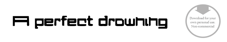 A perfect drowning - Font