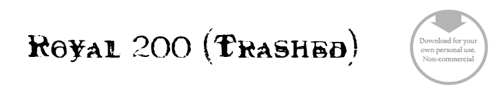 Royal 200 (Trashed) - Font